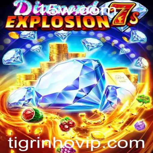 Explorando o Fascinante Mundo de DiamondExplosion7s com Tigrinho