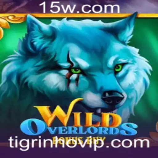 Explorando o Fascinante Mundo de WildOverlordsBonusBuy: Uma Aventura com Tigrinho